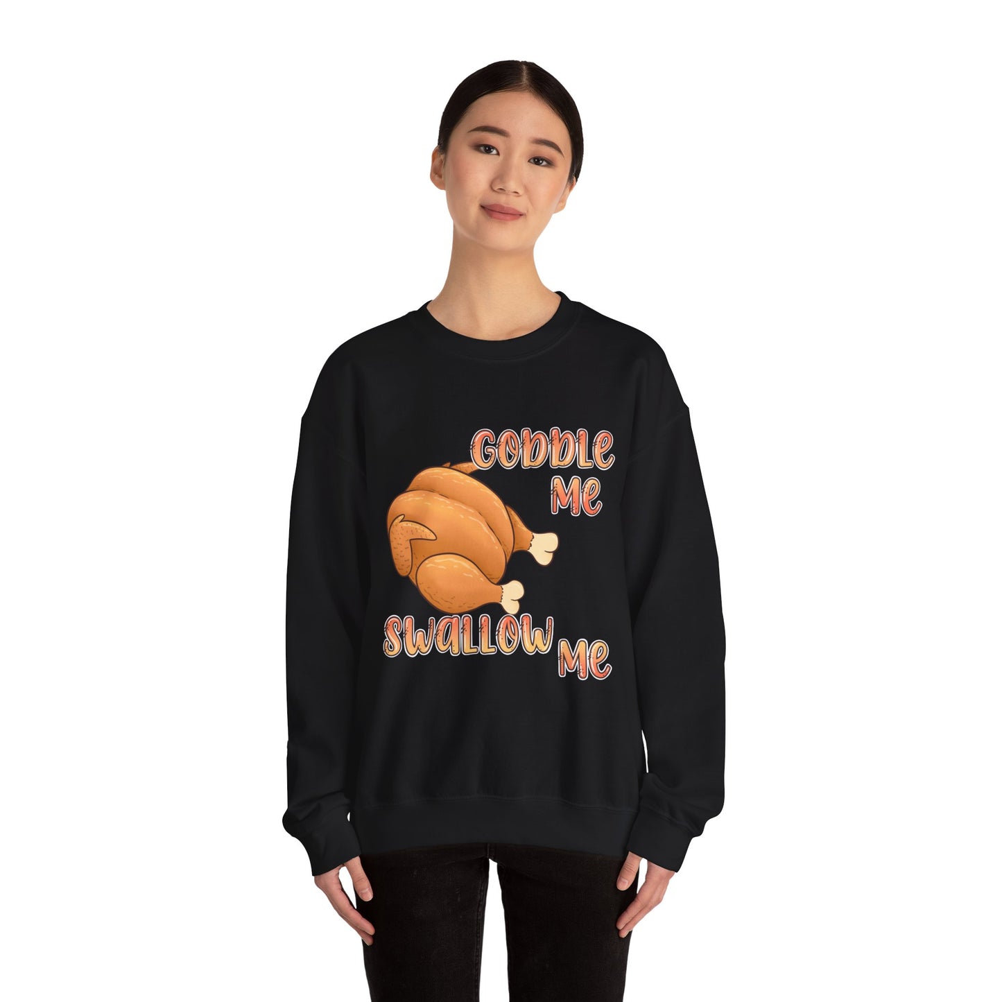 Thanksgiving Sweatshirt “Gobble Me, Swallow Me” Turkey Graphic