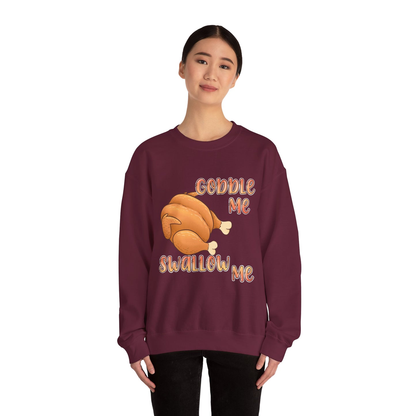Thanksgiving Sweatshirt “Gobble Me, Swallow Me” Turkey Graphic