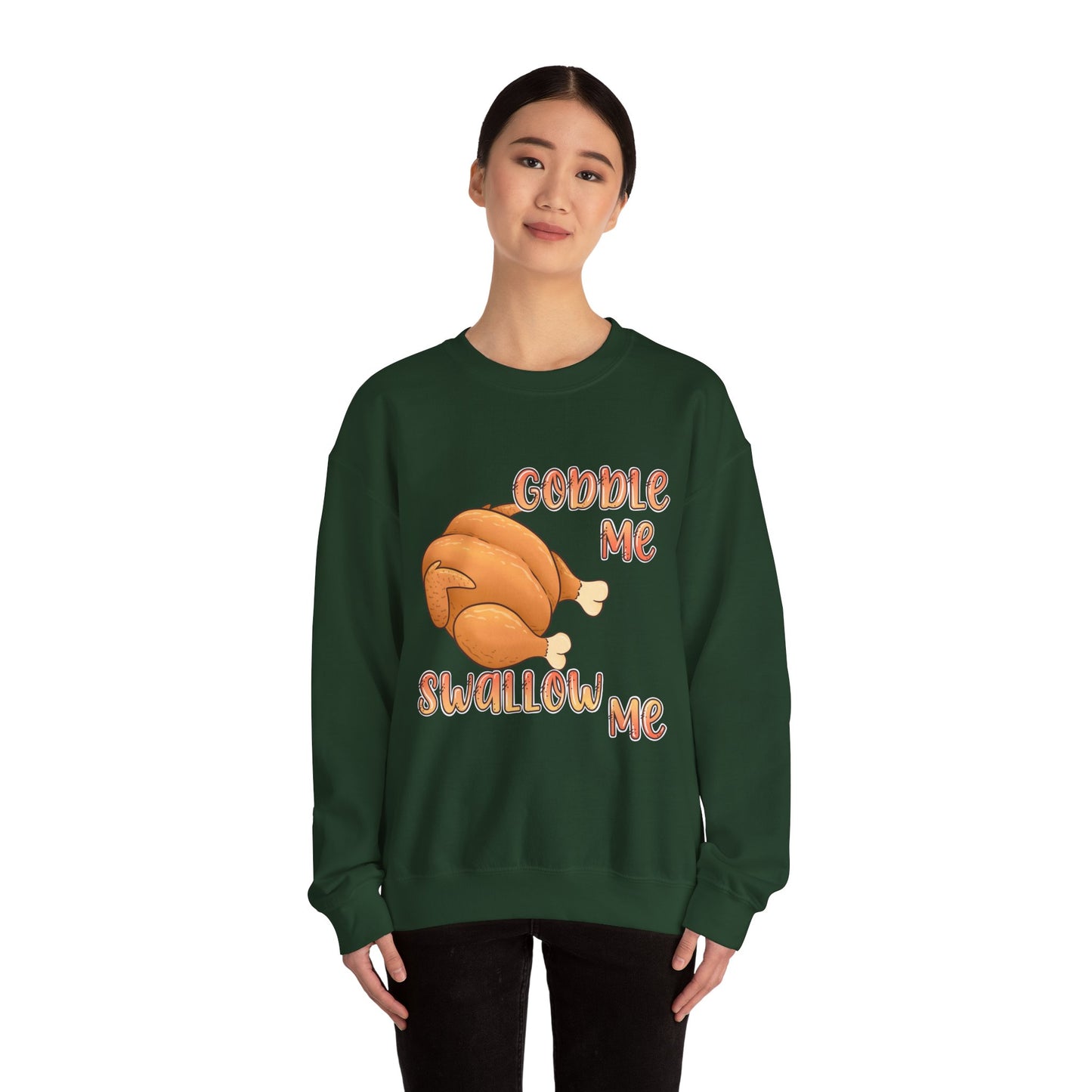 Thanksgiving Sweatshirt “Gobble Me, Swallow Me” Turkey Graphic
