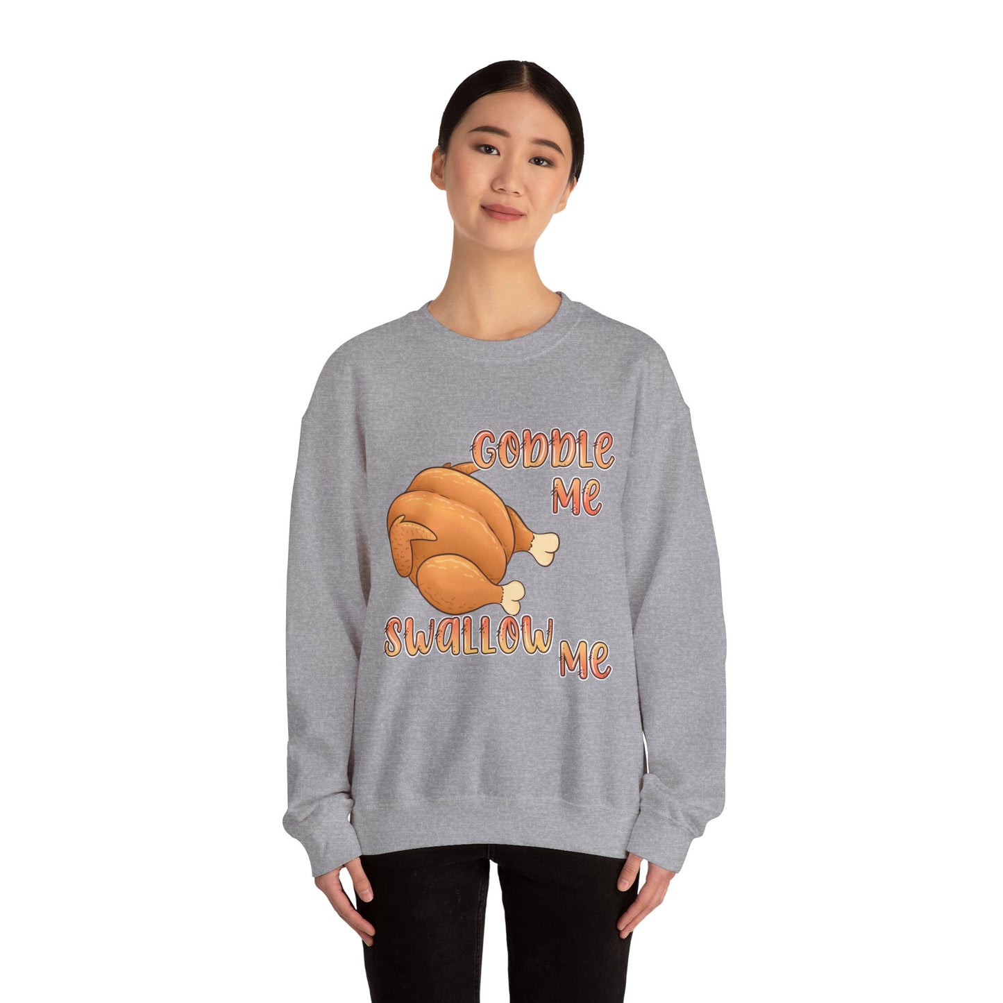 Thanksgiving Sweatshirt “Gobble Me, Swallow Me” Turkey Graphic