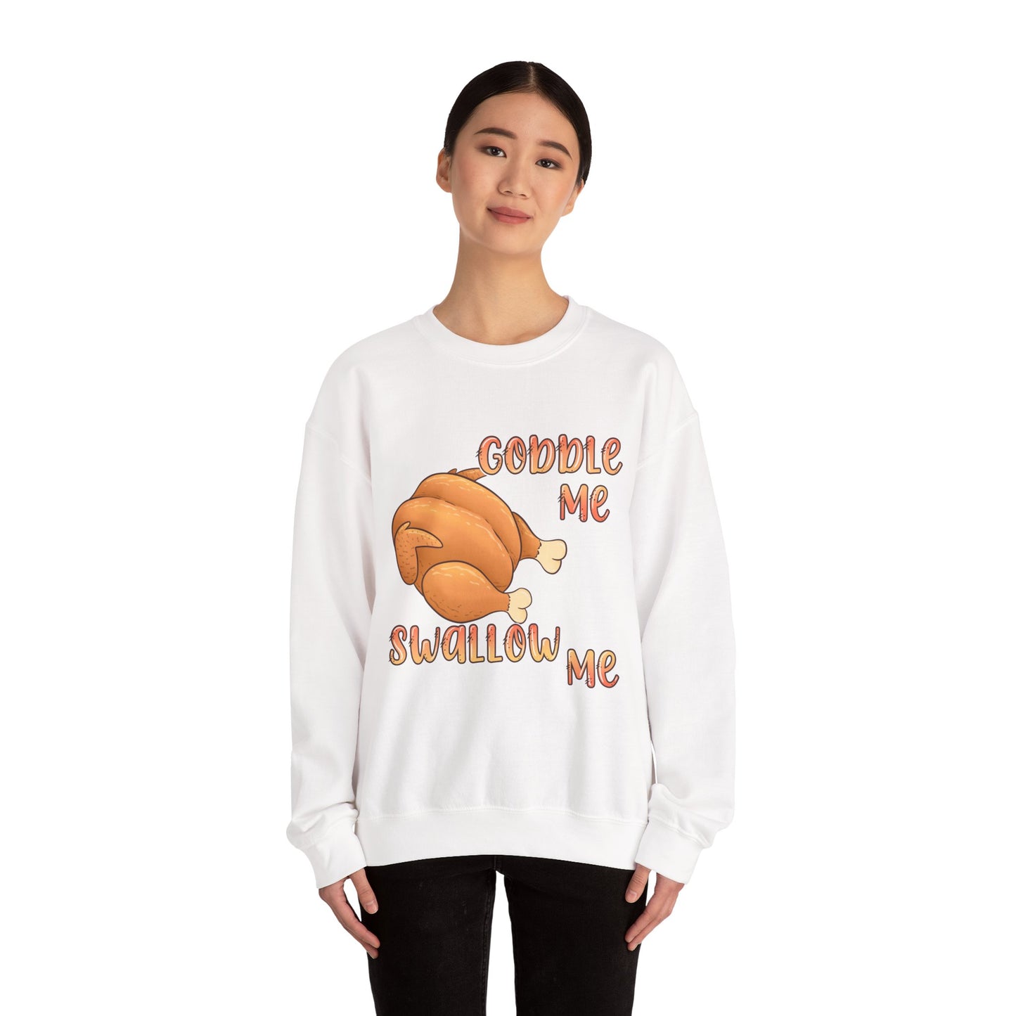 Thanksgiving Sweatshirt “Gobble Me, Swallow Me” Turkey Graphic