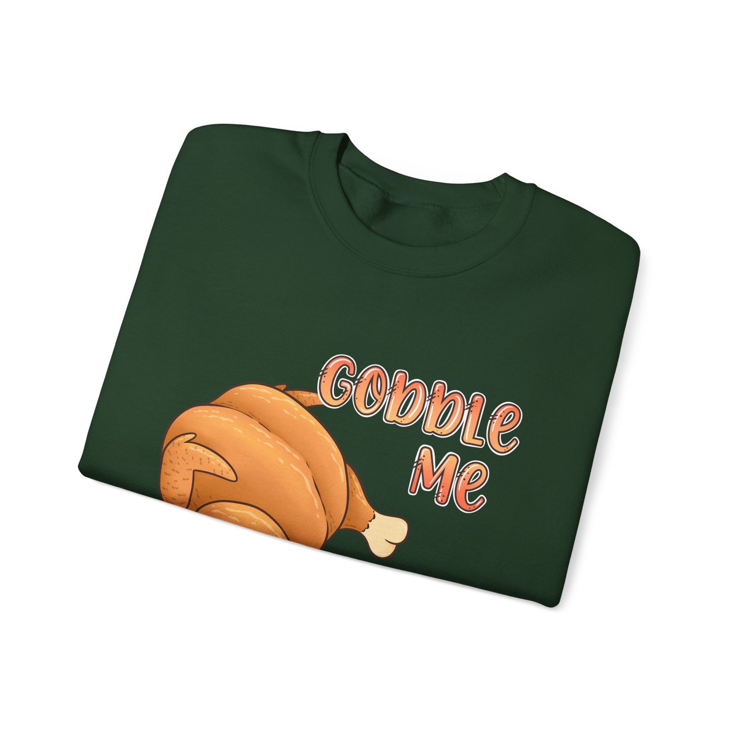 Thanksgiving Sweatshirt “Gobble Me, Swallow Me” Turkey Graphic
