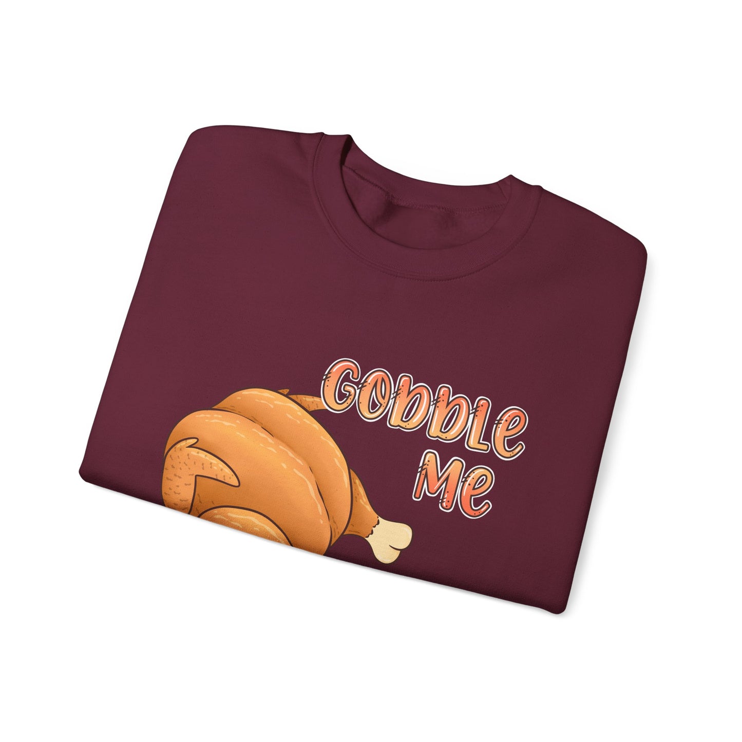 Thanksgiving Sweatshirt “Gobble Me, Swallow Me” Turkey Graphic