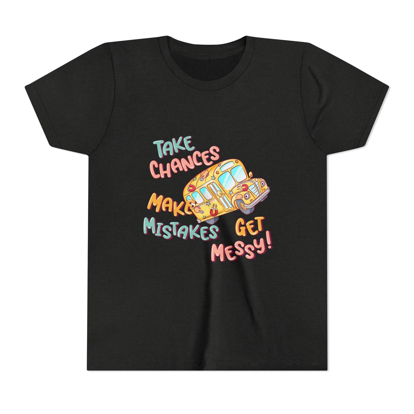 Colorful Youth Tee - Take Chances, Make Mistakes, Get Messy! | Fun Gift for Kids, Inspiring Shirt, Playful Outfit, Birthday Present, [...]